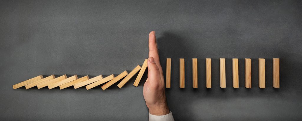 Agir tôt. Cesser l'effet dominos.